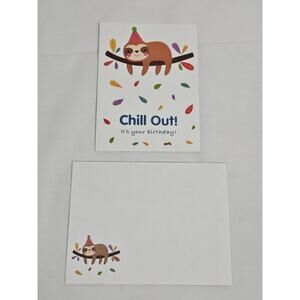 Birthday Party Greeting Card - "Chill Out" Sloth Birthday Card Unused W Envelope